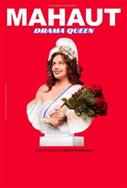 Mahaut dans Drama Queen Thtre Louis Pasteur Affiche