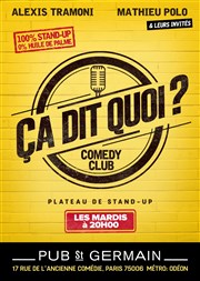 Le Ça dit quoi ? Comedy Club Le Pub St Germain Affiche