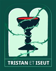 Tristan et Iseut Centre Paris Anim' La Jonquire Affiche