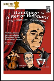 Hommage à Serge Reggiani, un comédien qui chante Laurette Thtre Festival Avignon OFF Affiche