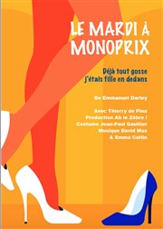 Le Mardi à Monoprix BA Thatre Affiche