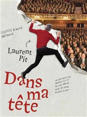 Laurent Pit dans Dans ma tête Thtre Beaux Arts Tabard Affiche