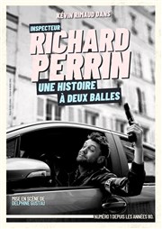 Inspecteur Richard Perrin : Une histoire à deux balles Thtre Pixel Affiche