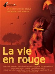 La vie en rouge Thtre de la violette Affiche