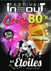 Festival In & Out : Crazy 80's Les Etoiles Affiche