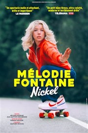 Mélodie Fontaine dans Nickel Thtre  l'Ouest Affiche