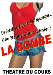 La bombe Thtre du Cours Affiche