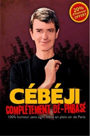 Cébéji dans Complètement dé-phrasé Entracte Saint Martin Affiche