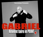 Gabriel dans Gabriel revient faire le point Le Point Virgule Affiche