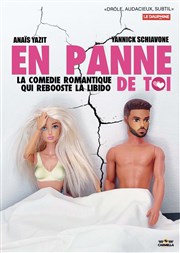 En panne de toi La Comdie d'Aix Affiche