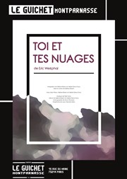 Toi et tes nuages Guichet Montparnasse Affiche