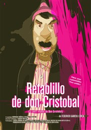 Retablillo de Don Cristobal Thtre de l'Epe de Bois - Cartoucherie Affiche