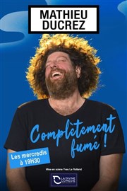 Mathieu Ducrez dans Complètement fumé La Divine Comdie - Salle 2 Affiche