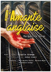 L'amante anglaise | de Marguerite Duras Thtre des Voraces Affiche