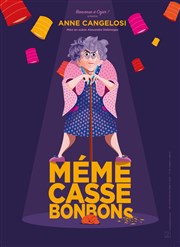 Anne Cangelosi dans Mémé Casse-Bonbons Cinma-Thtre de Tonnerre Affiche