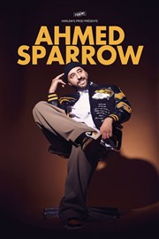 Ahmed Sparrow La scne de Strasbourg Affiche