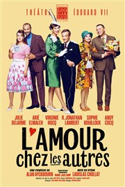 L'amour chez les autres | avec Arié Elmaleh, Virginie Hocq, R.Jonathan Lambert Thtre Edouard VII Affiche