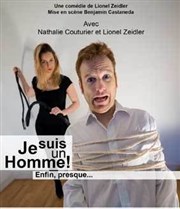 Je suis un Homme! Enfin, presque... Thtre Popul'air du Reinitas Affiche