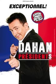 Gerald Dahan dans Dahan Présidents Carioca Caf-Thtre Affiche