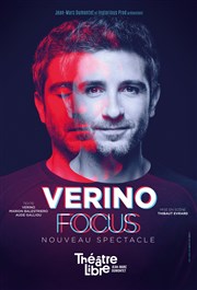 Verino dans Focus Le Thtre Libre Affiche