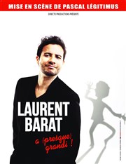 Laurent Barat dans Laurent Barat a presque grandi Royale Factory Affiche