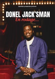 Donel Jack'sman | En rodage Comdie Le Mans Affiche