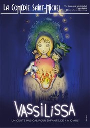 Vassilissa La Comdie Saint Michel - grande salle Affiche