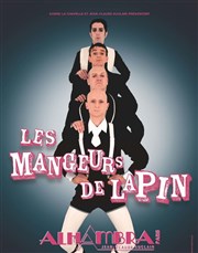 Les mangeurs de lapin Alhambra - Grande Salle Affiche