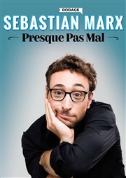 Sebastian Marx dans Presque pas mal | En rodage Spotlight Affiche