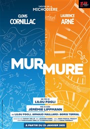 Mur | Mure Thtre de La Michodire Affiche