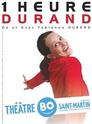 Fabienne Durand dans 1 Heure Durand Thtre BO Saint Martin Affiche