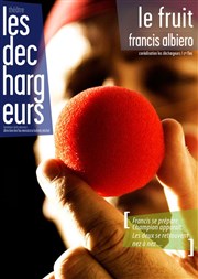 Le fruit Les Dchargeurs - Salle Vicky Messica Affiche