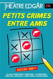 Petits crimes entre amis Thtre Edgar Affiche