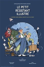 Le petit résistant illustré Thtre de la Plaine Affiche