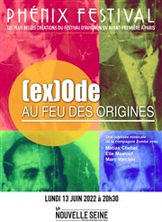 (ex)Ode, au feu des Origines La Nouvelle Seine Affiche