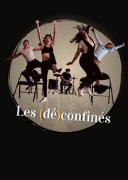 Les (dé)confinés Tho Thtre - Salle Plomberie Affiche