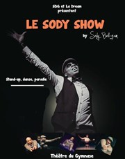 Sody dans The Sody Show SoGymnase au Thatre du Gymnase Marie Bell Affiche