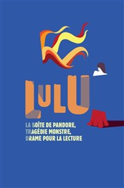 Lulu, La boîte de Pandore | Tragédie monstre, drame pour la lecture L'toile du nord Affiche