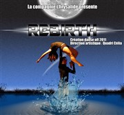 Rebirth Thtre de l'Eau Vive Affiche