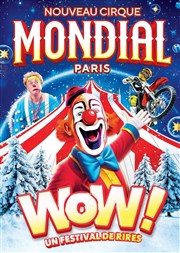 Le Cirque Mondial 100% Humain dans Wow | Paris Chapiteau Cirque Mondial  Paris Affiche