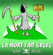 La mort fait grève Thtre du Gouvernail Affiche