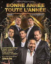 Bonne année toute l'année | avec Smaïn, Anthony Joubert ... Thtre du Gymnase Marie-Bell - Grande salle Affiche