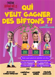 Qui veut gagner des biftons ?! Thtre Grand Mlo Paradis Affiche