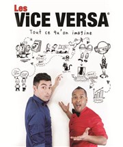 Les Vice Versa dans Tout ce qu'on imagine Paradise Rpublique Affiche