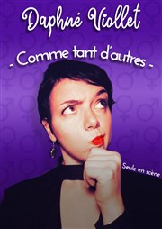 Daphné Viollet dans Comme tant d'autres Thtre Le Vieux Sage Affiche