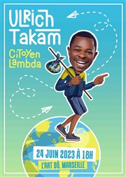 Ulrich Takam dans Citoyen Lambda L'Art D Affiche