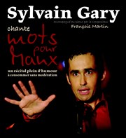 Sylvain Gary | Mots pour Maux Caveau des Artistes Affiche