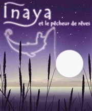 Inaya et le pécheur de rêve La Comdie des Suds Affiche