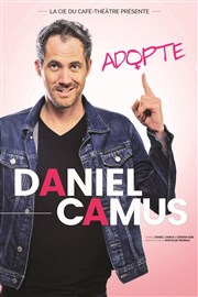 Daniel Camus dans Adopte Thtre  l'Ouest Affiche