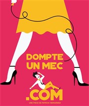 Dompte un mec.com Thtre de l'Ange Affiche